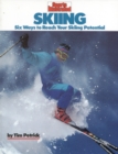 Image for Skiing : Six Ways to Reach Your Skiing Potential