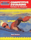 Image for &quot;Sports Illustrated&quot; Competitive Swimming : Techniques for Champions