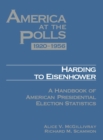 Image for America at the polls  : a handbook of American presidential election statistics: 1920-1956