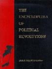 Image for The Encyclopedia of Political Revolutions