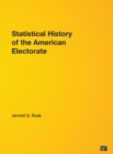 Image for Statistical History of the American Electorate