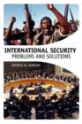 Image for International Security : Problems and Solutions