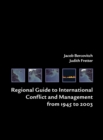 Image for Regional Guide to International Conflict and Management from 1945 to 2003