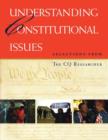 Image for Understanding Constitutional Issues : Selections from The CQ Researcher