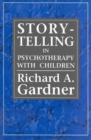 Image for Storytelling in Psychotherapy With Children