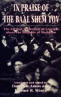 Image for In Praise of Baal Shem Tov (Shivhei Ha-Besht : the Earliest Collection of Legends About the Founder of Hasidism)