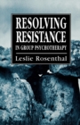 Image for Resolving Resistance in Group Psychotherapy