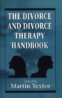 Image for The Divorce and Divorce Therapy Handbook