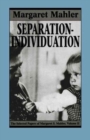 Image for Separation--Individuation : Essays in Honor of Margaret S. Mahler