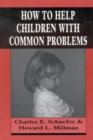 Image for How to Help Children with Common Problems