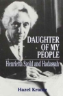 Image for Daughter of My People : Henrietta Szold and Hadassah