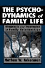 Image for The Psychodynamics of Family Life