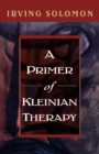 Image for A Primer of Kleinian Therapy