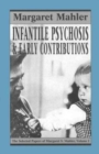 Image for Infantile Psychosis and Early Contributions