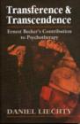 Image for Transference Transcendence : Ernest Beckers Contribution to Psychotherapy