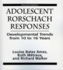 Image for Adolescent Rorschach Responses : Developmental Trends from Ten to Sixteen Years