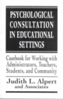 Image for Psychological Consultation in Educational Settings (The Master Work Series)