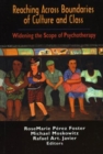 Image for Reaching Across Boundaries of Culture and Class : Widening the Scope of Psychotherapy