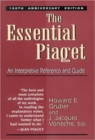 Image for The Essential Piaget : An Interpretive Reference and Guide
