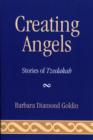 Image for Creating Angels : Stories of Tzedakah