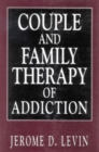 Image for Couple and Family Therapy of Addiction
