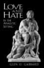 Image for Love and Hate in the Analytic Setting