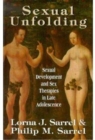 Image for Sexual Unfolding : Sexual Development and Sex Therapies in Late Adolescence (Master Work Series)