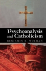 Image for Psychoanalysis and Catholicism