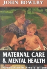Image for Maternal Care and Mental Health (Master Work Series)