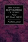 Image for The Jewish Encyclopedia of Moral and Ethical Issues