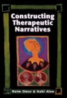 Image for Constructing Therapeutic Narratives