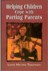 Image for Helping Children Cope with Partin Parents