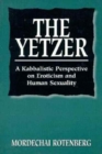 Image for The Yetzer : A Kabbalistic Psychology of Eroticism and Human Sexuality