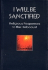 Image for I Will Be Sanctified