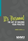 Image for It&#39;s Personal : The Art of Building Your Practice