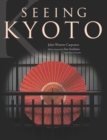 Image for Seeing Kyoto