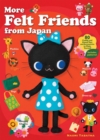 Image for More Felt Friends From Japan