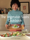 Image for The Vegetable Sushi Cookbook