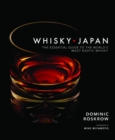Image for Whisky Japan  : the essential guide to the world&#39;s most exotic whisky