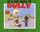 Image for It&#39;s Not Okay to Bully  Coloring Book