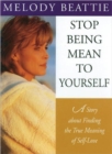 Image for Stop being mean to yourself  : a story about the true meaning of self-love
