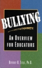 Image for Bullying : An Overview for Educators