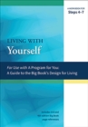 Image for Living with yourself  : a workbook for steps 4-7