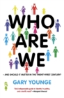 Image for Who Are We -- And Should It Matter in the 21st Century?