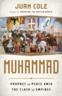 Image for Muhammad : Prophet of Peace Amid the Clash of Empires