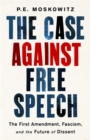 Image for The Case against Free Speech