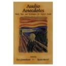 Image for Audio Anecdotes : Tools, Tips, and Techniques for Digital Audio