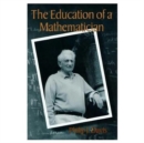 Image for The Education of a Mathematician