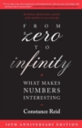 Image for From Zero to Infinity : What Makes Numbers Interesting