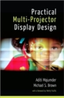 Image for Practical Multi-Projector Display Design